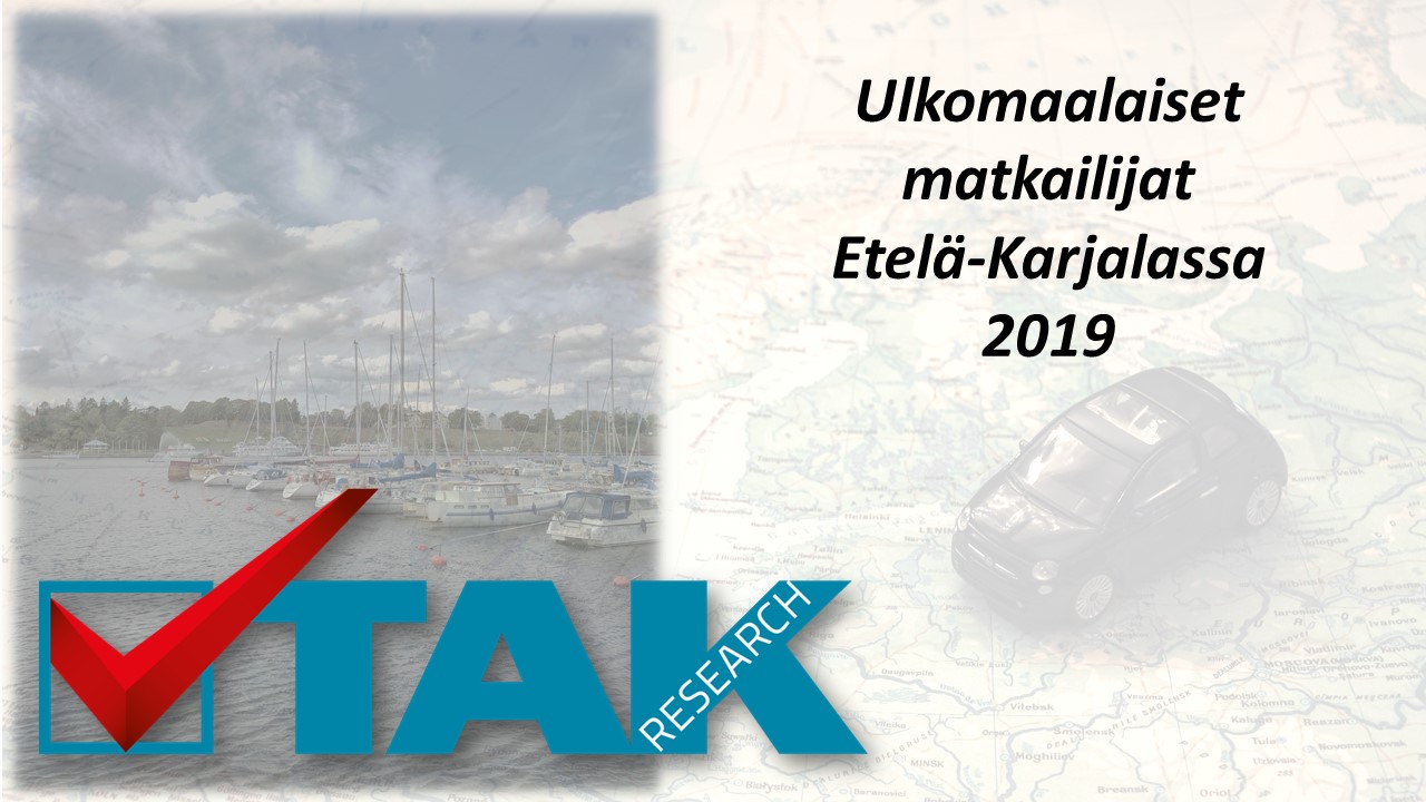 Dia, jossa on teksti Ulkomaalaiset matkailijat Etelä-Karjalassa 2019, TAK. Taustalla on himmeät kuvat satamasta ja autosta.
