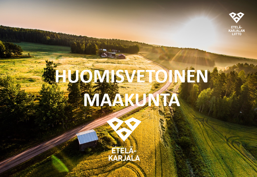 Ilmakuva maaseudusta. Kuvan päällä teksti Huomisvetoinen maakunta ja Etelä_karjalan logo.