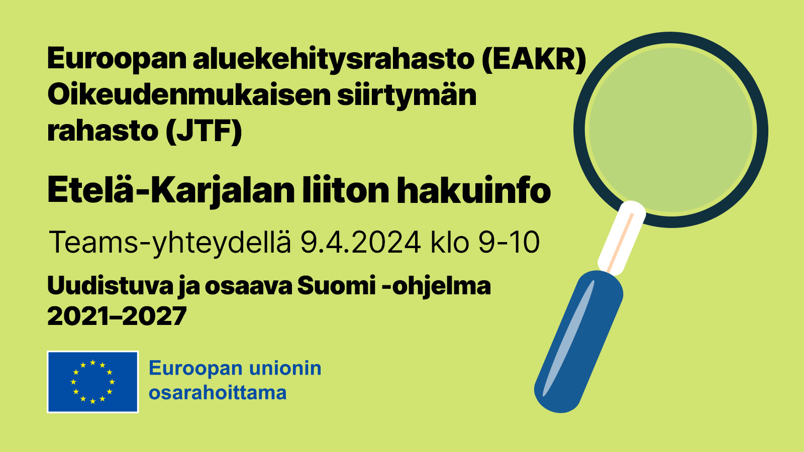 Etelä-Karjalan liiton EAKR- ja JTF-hakuinfo 9.4.2024